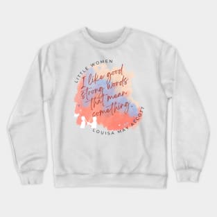 little women strong words watercolor Crewneck Sweatshirt